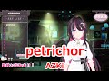 【歌詞付き】petrichor・AZKi【AZKi/歌枠(2023/6/5)】