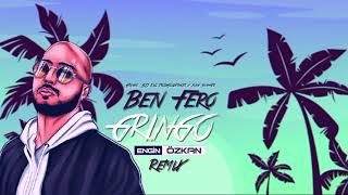 Ben Fero - Gringo (Engin Özkan Promo Mix) Resimi