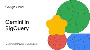 Gemini in BigQuery learning path
