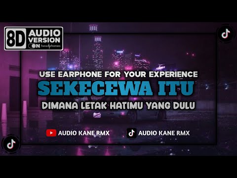 DJ SEKECEWA ITU - KAU BUATKU SEKECEWA ITU REMIX FULL BASS VIRAL TIKTOK TERBARU 2024