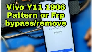 ViVO Y11 (1906) Pattern/FRP Unlock Google Account Bypass 2021 Android 9,10,11 pie With mrt