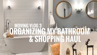 MOVING VLOG 3 | Crate & Barrel Haul | New Decor | Organizing my Bathroom | Skin Care Favorites |