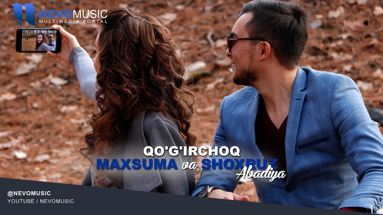 ShoxruzAbadiya va Maxsuma   Qogirchoq         music version