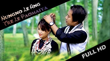 NUNGNO ANG TRE LE PAOMAIYA||New kauBru Official Music Video|| Full HD_2019