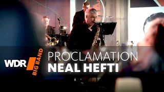 Нил Хефти - Провозглашение | Wdr Big Band