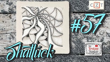 SHATTUCK || 100 Days of Zentangle ® 2021 || Day 57