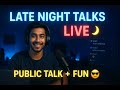 “Lovely Audience ❤️ | Chill Lifestyle Talk LIVE 😎🔥”