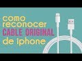 COMO RECONOCER UN CABLE ORIGINAL DE IPHONE