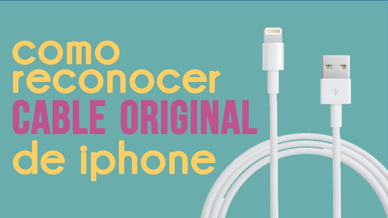 COMO RECONOCER UN CABLE ORIGINAL DE IPHONE 