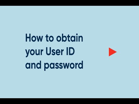 How to obtain your User ID and password