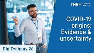 Big Techday 26: What we know today about the origin of COVID-19: A Bioengineer’s perspective