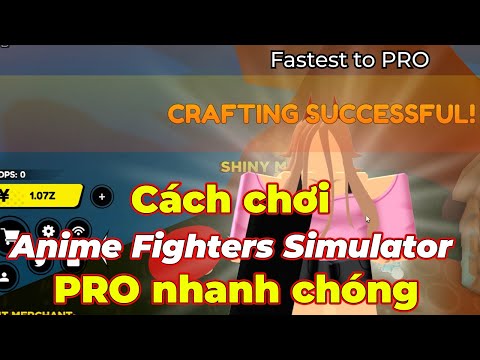 Cách trở nên PRO 1 cách nhanh chóng nhất Anime Fighters Simulator cho người không Game Pass [AFS]