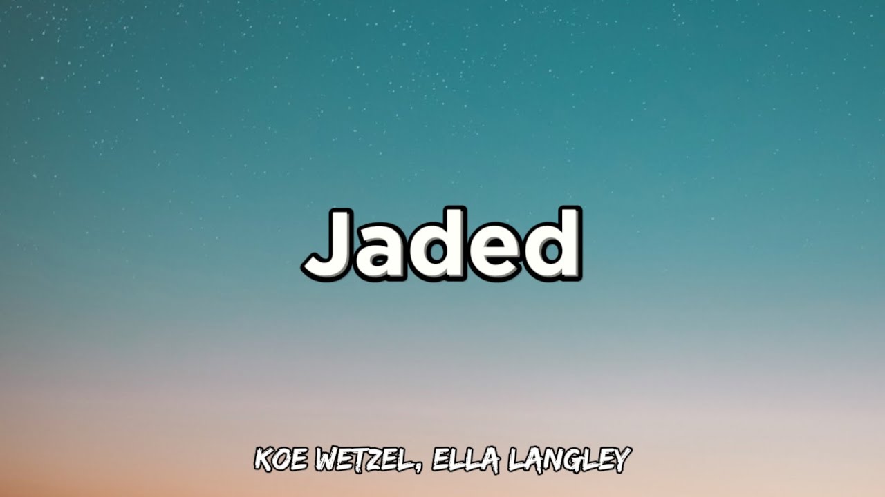 Ella Langley Jaded Song