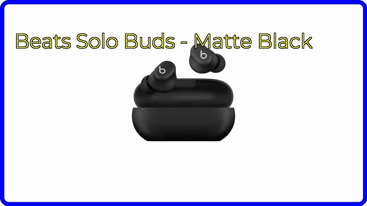 REVIEW (2026): Beats Solo Buds - Matte Black. ESSENTIAL details