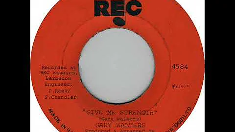 Gary Walters - Give me strength