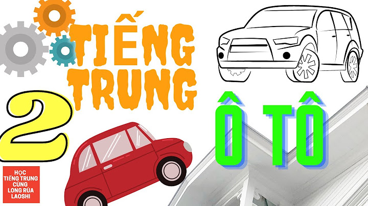 Bậc lên xuống xe ô tô tiếng trung là gì