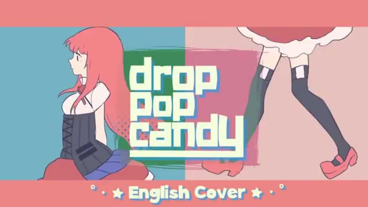 drop pop candy (English 【Kuraiinu + JubyPhonic】 - YouTube