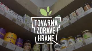 Dobrodošli V Tovarni Zdrave Hrane