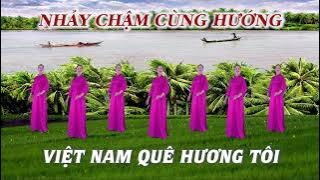 Nhảy chậm cùng hướng - Việt nam quê hương tôi - Tôi yêu dân vũ - Nhóm nhảy chị em