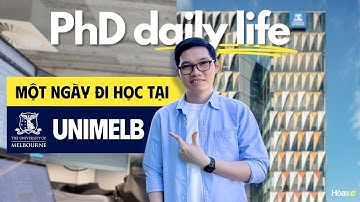 Một ngày đi làm Tiến sĩ tại Đại học Melbourne - Úc | A productive day of a PhD student at #unimelb