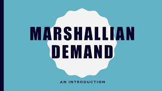 What is Marshallian Demand?