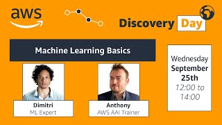 AWS Discovery Day - Machine Learning Basics
