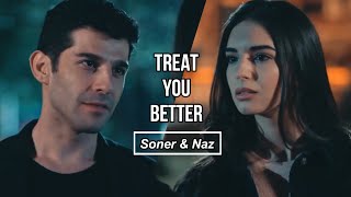 Son Yaz || Soner & Naz (Treat You Better) ||