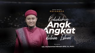 Kajian Spesial Keluarga | Kedudukan Anak Angkat dalam Islam