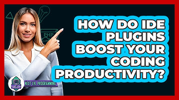 How Do IDE Plugins Boost Your Coding Productivity? - Next LVL Programming