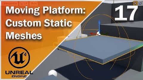 Moving Platform in Unreal - 17 - Custom Static Meshes