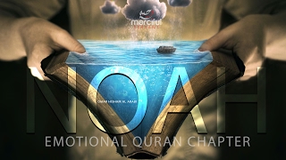 EMOTIONAL QURAN CHAPTER NOAH (NUH)