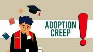 Adoption Creep - Faculty Choices Are Impactful