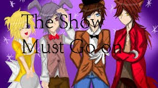 Five Nights at Freddy's song's-The Show Must Go On-Remix-Scyracree