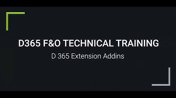 D365 F&O | Extension Addins  | For Trainings +917569261540