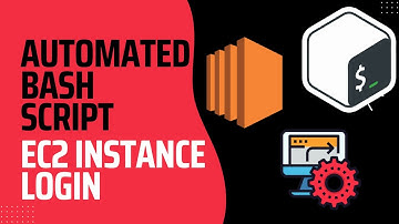 Automated Bash Script for AWS instance login