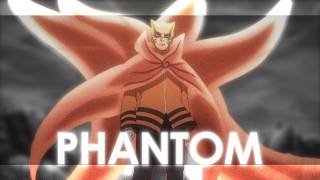 Naruto Baryon Mode - Phantom [Edit/AMV]