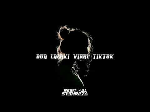 DUA LALAKI VIRAL TIKTOK 2022 REMIX [ AL SYAHREZA ]
