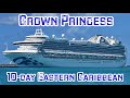 Full Cruise: Crown Princess 10-Day Eastern Caribbean Cruise