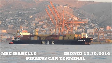 MSC ISABELLE arrival at Piraeus Port Authority Container Terminal
