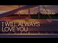 I WILL ALWAYS LOVE YOU - Henry Dubois