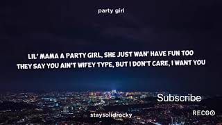 StaysolidRocky- party girl (clean Lyrics)