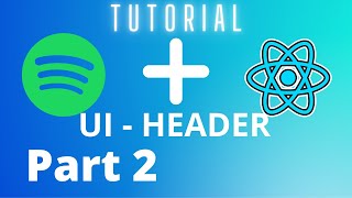 Let's Create Spotify app| Part 2 Header | Javascript | Reactjs