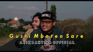 Alik Bahtiar - Gusti Mboten Sare