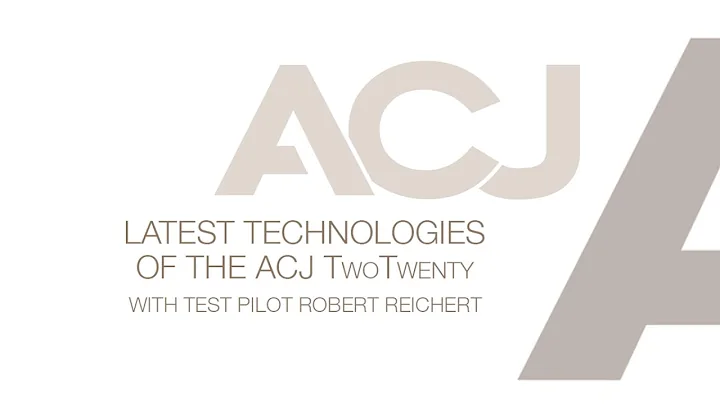 ACJ TwoTwenty - Latest technologies