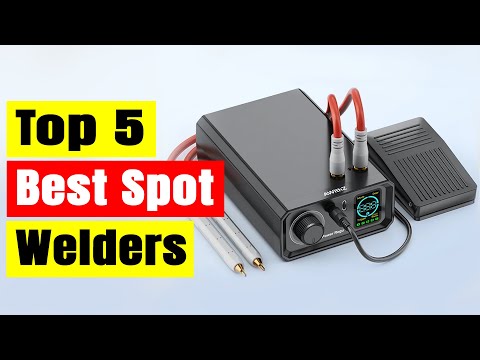 Best Spot Welders Top 5 Best Spot Welding Machines In 2025 