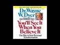 You&#39;ll See it when you Believe it  , Motivation, Law of attraction, Wayne Dyer