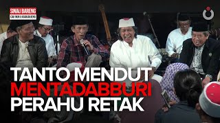 Sinau Bareng Tanto Mendut Mentadabburi Perahu Retak