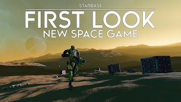 Starbase - First Look At An Epic New Space Game