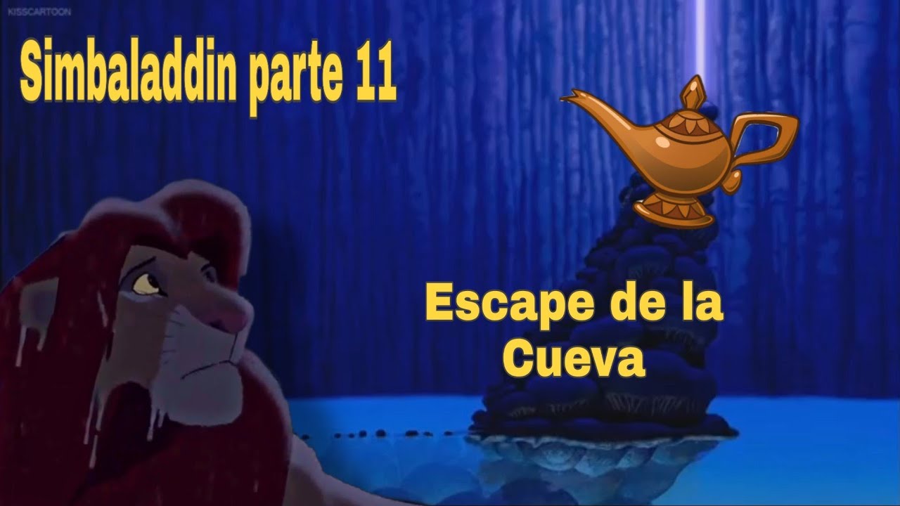 Simbaladdin parte 11 Escape de la Cueva