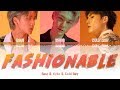 RAVI & Cold Bay & Xydo - FASHIONABLE (Prod. GXXD) (Color Coded Han_Rom_Eng) Lyrics